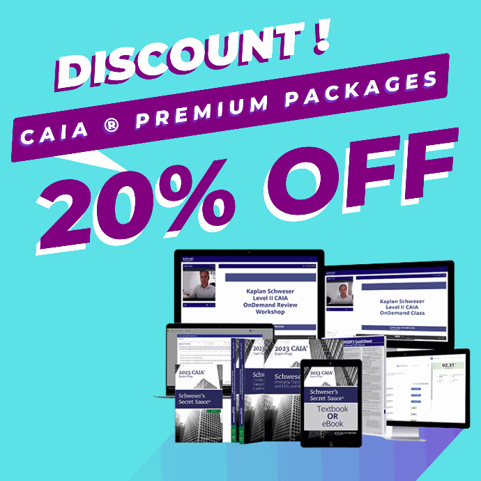 GET 20% OFF on CAIA® Premium  Study Packages from Kaplan Schweser