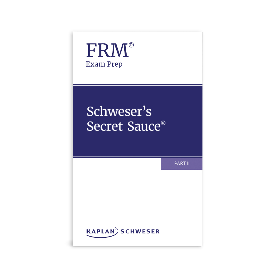 Schweser FRM Part 2 Secret Sauce® - (Printed & E-book)